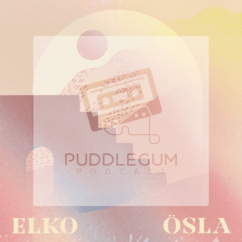 Puddlegum Podcast: Ösla (Episode Four)
